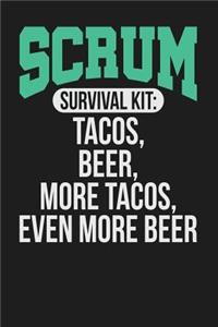 Scrum Survival Kit: Tacos, Beer, More Tacos, Even More Beer: Dark Gray, White & Green Design, Blank College Ruled Line Paper Journal Notebook for Project Managers and T