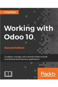 Working with Odoo 10 - Second Edition