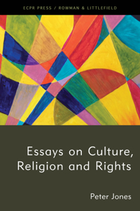 Essays on Culture, Religion and Rights