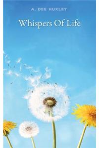 Whispers Of Life