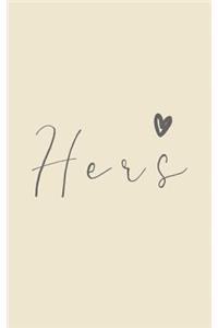 Hers: Notebook: Blank Lined Writing Journal for Bride and Groom: Simple Beautiful Cream Design with Ornate Lettering and Heart