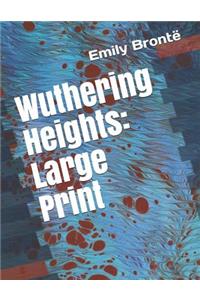 Wuthering Heights: Large Print