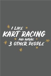 I Like Kart Racing and Maybe 3 Other People
