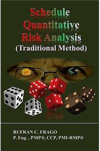 Schedule Quantitative Risk Analysis (Traditional Method)