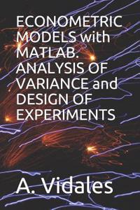 Econometric Models with Matlab. Analysis of Variance and Design of Experiments