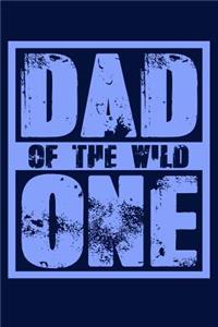 Dad of the Wild One