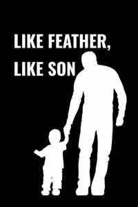 Like Feather, Like Son