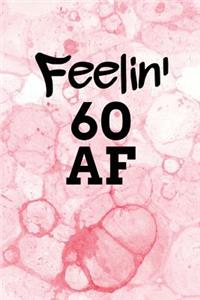 Feelin' 60 AF