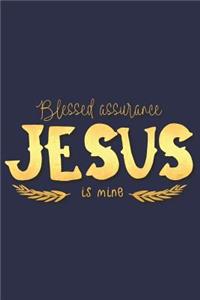 Blessed Assurance Jesus Is Mine