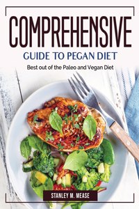 Comprehensive Guide to Pegan Diet