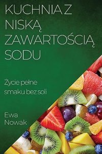 Kuchnia z Niską Zawartością Sodu