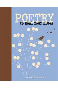 Poetry to Heal Your Blues