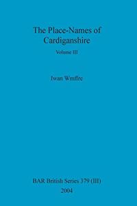 Place-Names of Cardiganshire, Volume III