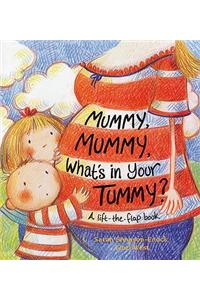 Mummy, Mummy, What's in Your Tummy?