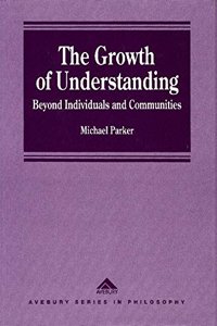 The Growth of Understanding