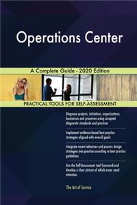 Operations Center A Complete Guide - 2020 Edition