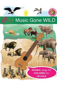 Music Gone Wild Song Book