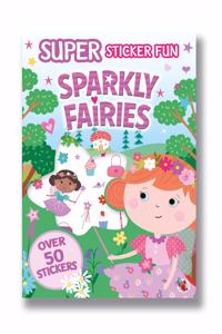SUPER STICKER FUN SPARKLY FAIRIES