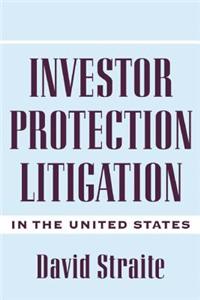 Investor Protection Litigation in the United States