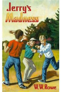 Jerry's Madness