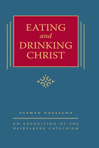 Eating and Drinking Christ
