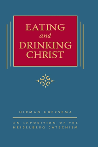 Eating and Drinking Christ