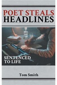 Poet Steals Headlines
