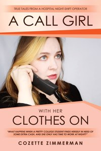 Call Girl with Her Clothes On