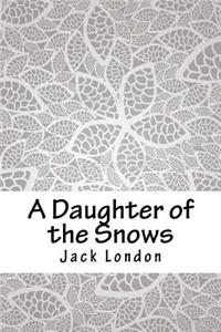 A Daughter of the Snows