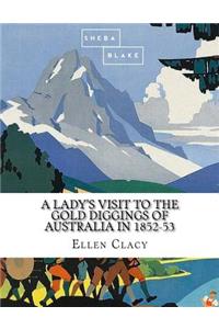 Lady's Visit to the Gold Diggings of Australia in 1852-53