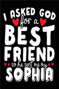I Asked God For A Best Friend So He Sent Me My Sophia