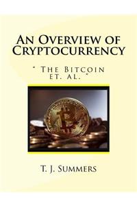 An Overview of Cryptocurrency