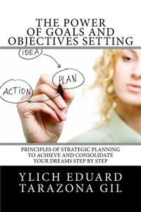Power of Goals and Objectives Setting
