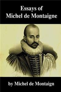 Essays of Michel de Montaigne