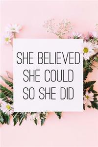 She Believed She Could, So She Did