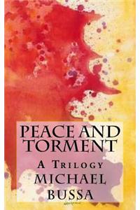 Peace and Torment