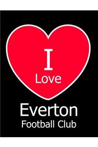 I Love Everton Football Club