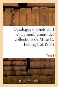 Catalogue d'Objets d'Art Et d'Ameublement Des Xviie Et Xviiie Siècles