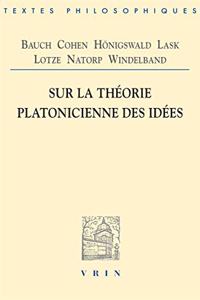 Sur La Theorie Platonicienne Des Idees