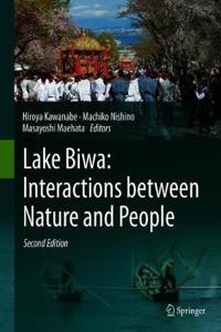 Lake Biwa: Interactions Between Nature and People