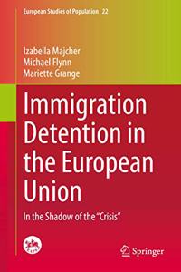 Immigration Detention in the European Union