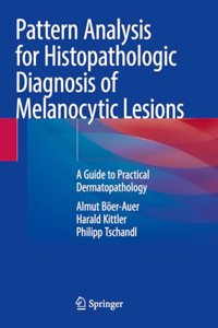 Pattern Analysis for Histopathologic Diagnosis of Melanocytic Lesions