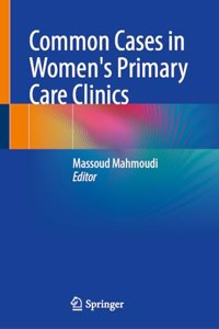 Common Cases in Women's Primary Care Clinics