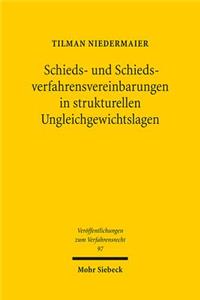 Schieds- und Schiedsverfahrensvereinbarungen in strukturellen Ungleichgewichtslagen
