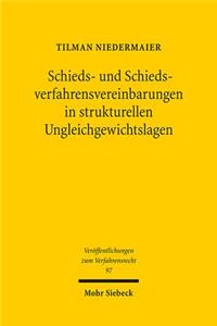 Schieds- und Schiedsverfahrensvereinbarungen in strukturellen Ungleichgewichtslagen