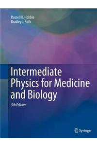 Intermediate Physics for Medicine and Biology