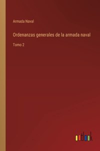 Ordenanzas generales de la armada naval