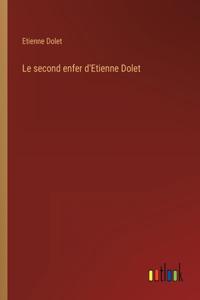 Le second enfer d'Etienne Dolet