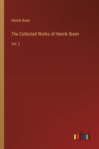 Collected Works of Henrik Ibsen