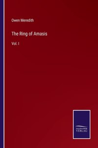 Ring of Amasis: Vol. I